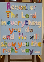 A poster created by our Sunday School children on Mothers day. (Proverbs 3:v6)